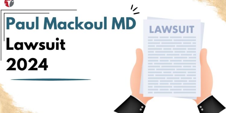 paul mackoul md lawsuit