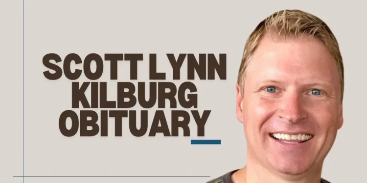 scott lynn kilburg obituary