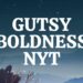 gutsy boldness nyt