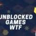 unblocked games wtf
