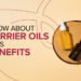 Carrier Oils for Natural Beauty Regimens: A Comprehensive Guide